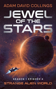 Jewel of The Stars Book 4 Strange Alien World